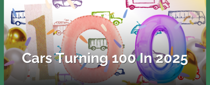 Cars Turning 100 in 2025
