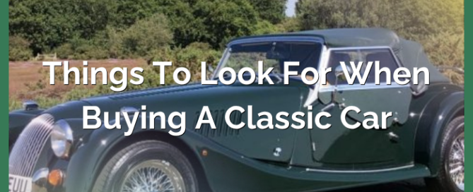 Things to Look for When Buying A Classic Car