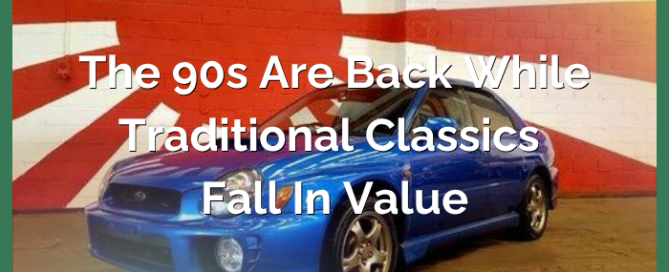 The 90s Are Back While Traditional Classics Fall in Value