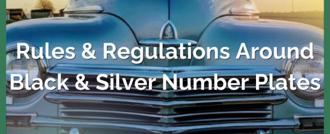 Rules & Regulations Around Black & Silver Number Plates