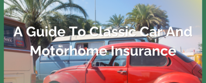 A Guide to Classic Car and Motorhome Insurance