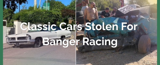 Classic Cars Stolen for Banger Racing