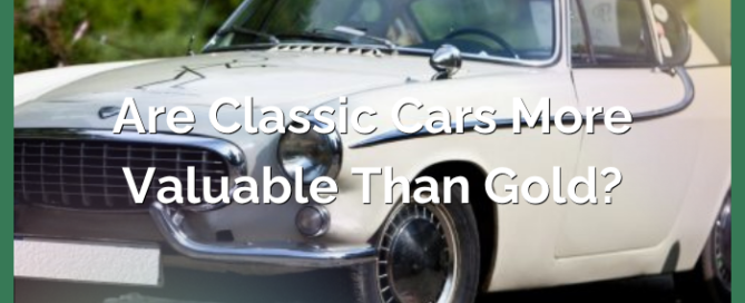 Are Classic Cars More Valuable Than Gold?