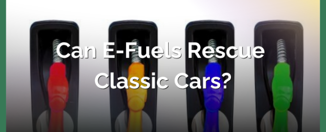 Can E-Fuels Rescue Classic Cars?