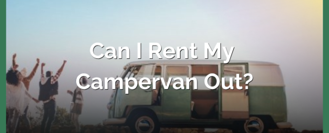 Can I Rent My Campervan Out?