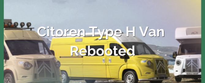 Citroen Type H Van Rebooted