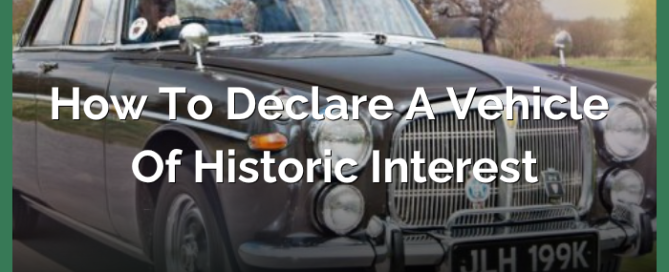 How To Declare a Vehicle of Historic Interest