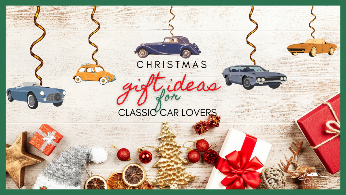 Christmas Gift Ideas for Classic Car Lovers - Classic Cars & Campers Blog